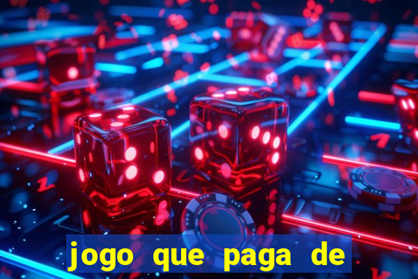 jogo que paga de verdade no pix sem depositar nada